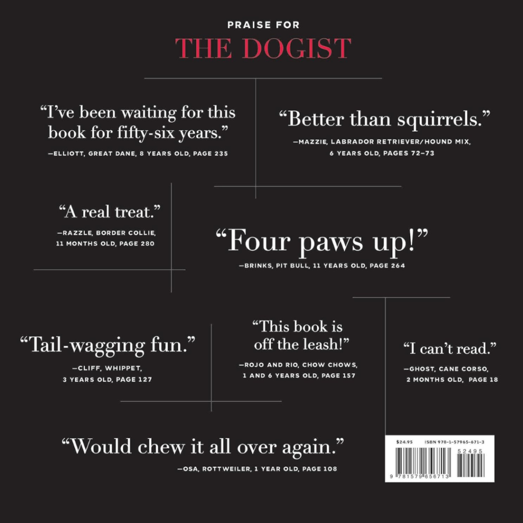 PRAISE FOR THE DOGIST